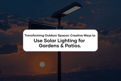 Transforming Outdoor Spaces: Creative Ways to Use Solar Lighting for Gardens & Patios.